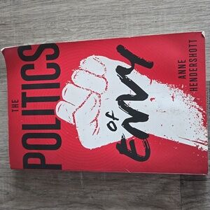 The Politics Of Envy Paperback Book